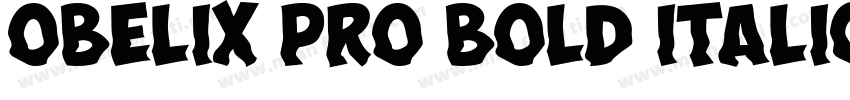 Obelix Pro Bold Italic字体转换